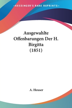 Paperback Ausgewahlte Offenbarungen Der H. Birgitta (1851) Book
