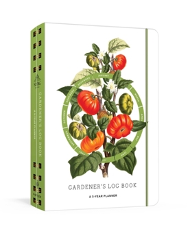 Diary Gardener's Log Book: A 5-Year Planner Book