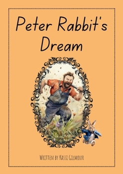 Peter Rabbit's Dream: Aussie Readers Decodable Texts Set 10