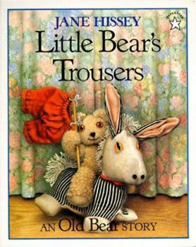 Little Bear's Trousers - Book  of the Old Bear and Friends