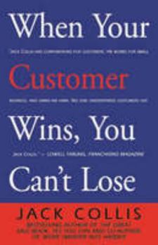 Paperback When Your Customer Wins, You Can't Loose Book