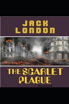 Paperback The Scarlet Plague Illustrated Book