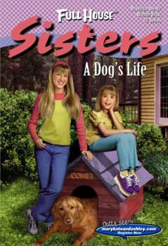 A Dog's Life - Book #13 of the Full House: Sisters
