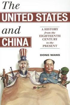 Paperback The United States and China: A History from the Eighteenth Century to the Present Book