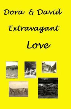 Paperback Dora & David: Extravagant Love Book