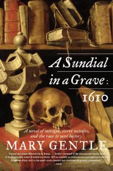 Paperback A Sundial in a Grave: 1610 Book