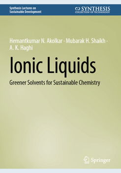 Hardcover Ionic Liquids: Greener Solvents for Sustainable Chemistry Book