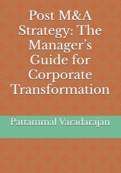 Paperback Post M&A Strategy: The Manager's Guide for Corporate Transformation Book