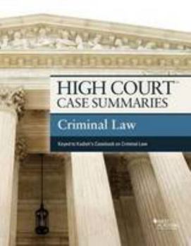 Paperback High Court Case Summaries on Criminal Law, Keyed to Kadish Book