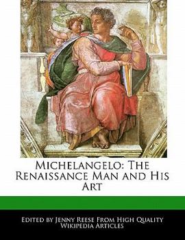 Paperback Michelangelo: The Renaissance Man and His Art Book