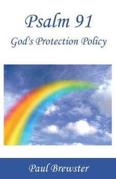 Paperback Psalm 91: God's Protection Policy Book