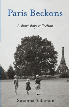 Paperback Paris Beckons: A Short Story Collection Book