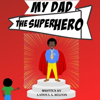 Paperback My Dad, the Superhero Book