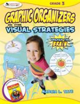 Paperback Engage the Brain: Graphic Organizers and Other Visual Strategies, Grade Three Book