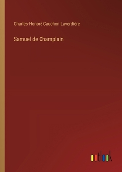 Paperback Samuel de Champlain [French] Book