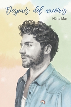 Paperback Después del arcoíris [Spanish] Book