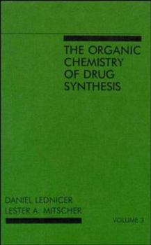 Hardcover The Organic Chemistry of Drug Synthesis, Volume 3 Book