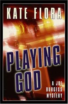 Hardcover Playing God: A Joe Burgess Mystery Book