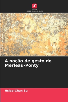 Paperback A noção de gesto de Merleau-Ponty [Portuguese] Book