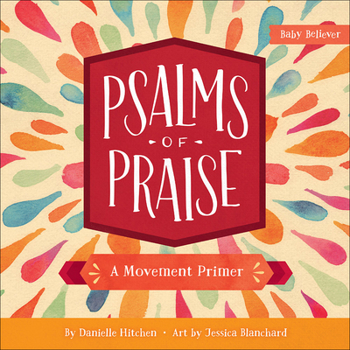 Board book Psalms of Praise: A Movement Primer Book