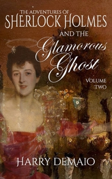 Hardcover The Adventures of Sherlock Holmes and The Glamorous Ghost - Book 2 Book
