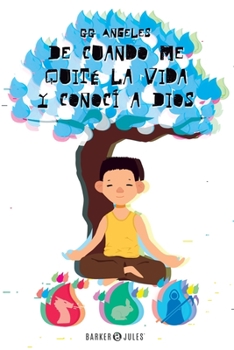 Paperback De cuando me quité la vida y conocí a Dios (Spanish Edition) [Spanish] Book