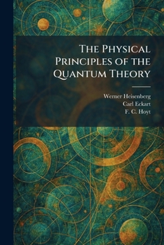 Physical Principles of the Quantum Theory