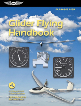 Paperback Glider Flying Handbook (2025): Faa-H-8083-13b Book