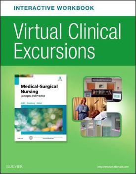 Paperback Virtual Clinical Excursions Online and Print Workbook for Medical-Surgical Nursing: Concepts and Practice Book