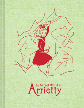 Studio Ghibli the Secret World of Arrietty Sketchbook
