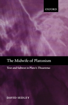 Paperback The Midwife of Platonism: Text and Subtext in Plato's Theaetetus Book