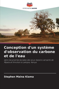 Conception d'un système d'observation du carbone et de l'eau (French Edition)