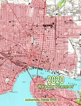 2020 Weekly Planner: Jacksonville, Florida (1950): Vintage Topo Map Cover
