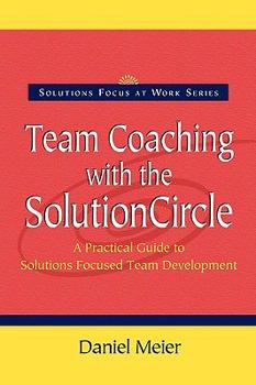 Paperback Team Coaching with the Solution Circle Book