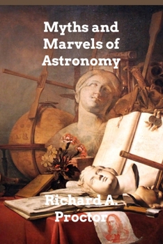 Paperback Myths and Marvels of Astronomy Book