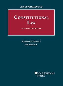 Paperback Constitutional Law, 19th, 2018 Supplement (University Casebook Series) Book