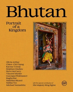 Hardcover Bhutan: Portrait of a Kingdom: Portrait of a Kingdom Book
