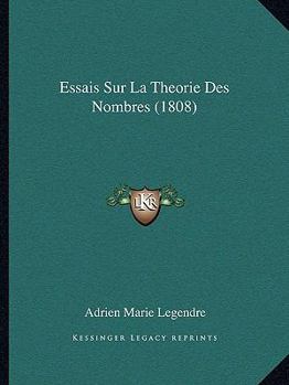 Paperback Essais Sur La Theorie Des Nombres (1808) [French] Book