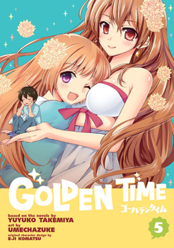 Golden Time 05 - Book #5 of the Golden Time