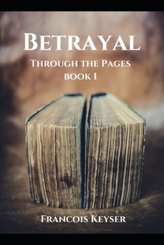 Paperback Betrayal: Through the Pages - Book 1 Book