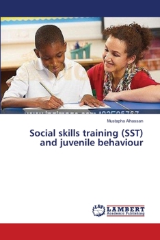 Paperback Social skills training (SST) and juvenile behaviour Book