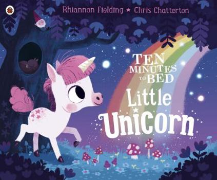 Paperback Ten Minutes to Bed: Little Unicorn Book