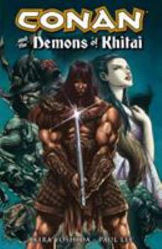 Conan And The Demons Of Khitai (Conan (Graphic Novels)) - Book  of the Conan and the Demons of Khitai