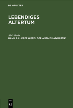 Hardcover Lukrez Gipfel Der Antiken Atomistik [German] Book