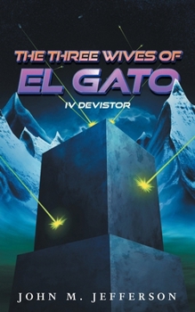 Paperback The Three Wives of El Gato Book