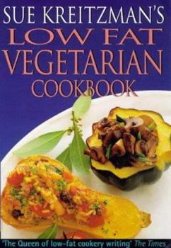 Paperback Sue Kreitzman's Low-fat Vegetarian Cookbook Book