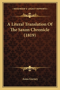Paperback A Literal Translation Of The Saxon Chronicle (1819) Book