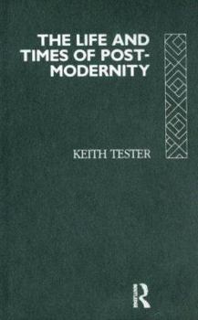 Paperback The Life and Times of Post-Modernity Book