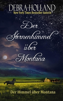 Paperback Der Sternenhimmel über Montana: Der Himmel über Montana [German] Book