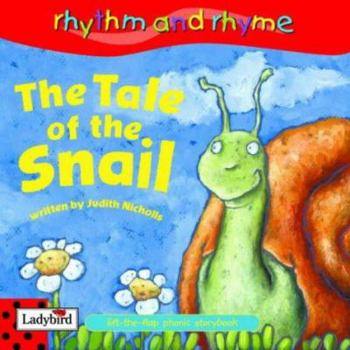 Paperback The Tale of the Snail (Rhythm & Rhyme) Book